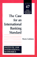 The Case for an International Banking Standard