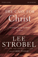 The Case for Christ: Investigating the Evidence for Jesus