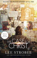 The Case for Christ Movie Edition: Solving the Biggest Mystery of All Time