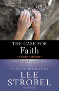 The Case for Faith-Youth Edition: A Journalist Investigates the Toughest Objections to Christianity
