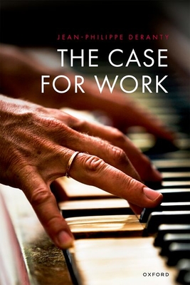 The Case for Work - Deranty, Jean-Philippe