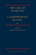 The Case-Law of the Wto / La Jurisprudence de L'Omc, 1999-2