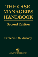 The Case Manager's Handbook: .