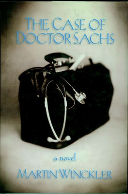 The Case of Dr. Sachs - Winckler, Martin, and Asher, Linda (Translated by)