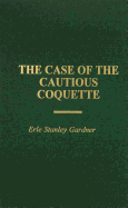 The Case of the Cautious Coquette
