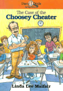 The Case of the Choosey Cheater