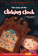 The Case of the Clicking Clock: Solving Mysteries Through Science, Technology, Engineering, Art & Math