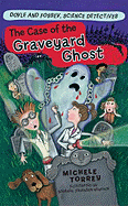 The Case of the Graveyard Ghost: Volume 3