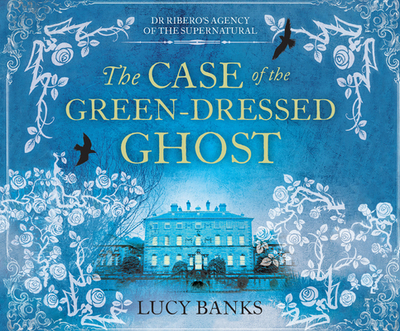 The Case of the Green-Dressed Ghost - Banks, Lucy, and Jameson, Joe (Narrator)