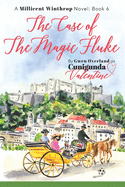 The Case of the Magic Fluke: A Millicent Winthrop Novel: Book 6