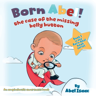 The Case of the Missing Belly Button - Isaac, Abel