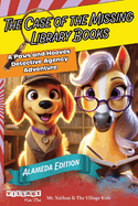 The Case of the Missing Library Books: Alameda Adventures