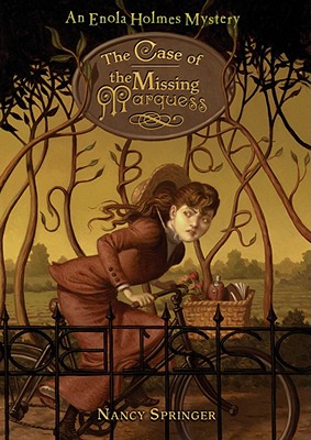 The Case of the Missing Marquess: An Enola Holmes Mystery - Springer, Nancy