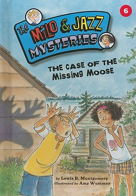 The Case of the Missing Moose - Montgomery, Lewis B