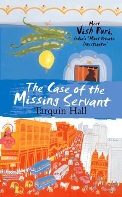 The Case of the Missing Servant - Hall, Tarquin
