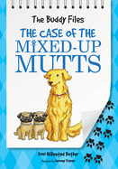 The Case of The Mixed Up Mutts