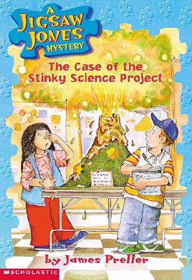 The Case of the Stinky Science Project: The Case of the Stinky Science Project - Preller, Jimmy Preller