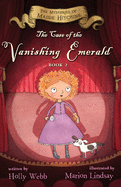 The Case of the Vanishing Emerald: The Mysteries of Maisie Hitchins Book 2