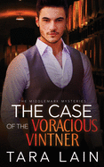 The Case of the Voracious Vintner: A MM Romantic Mystery