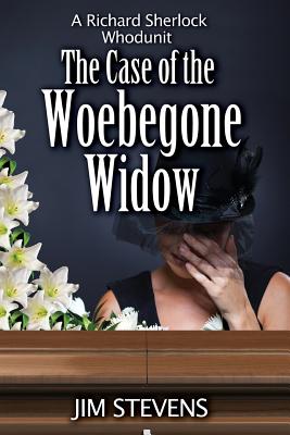 The Case of the Woebegone Widow - Stevens, Jim