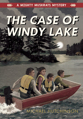The Case of Windy Lake - Hutchinson, Michael