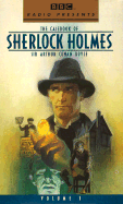 The Casebook of Sherlock Holmes, Volume 1 - Doyle, Arthur Conan, Sir, and Dramatization (Read by)