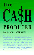 The Cash Producer - Patterson, Carol