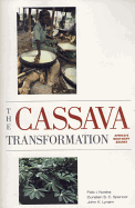 The Cassava Transformation: Africa's Best-Kept Secret
