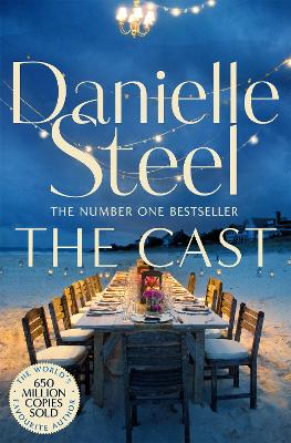 The Cast: A Sparkling Celebration of Women's Strength and Creativity from the Billion Copy Bestseller - Steel, Danielle