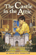 The Castle in the Attic - Winthrop, Elizabeth (Performed by), and Words Take Wing Repertory Company (Performed by)