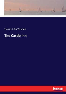 The Castle Inn - Weyman, Stanley John