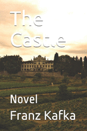 The Castle: Novel