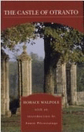 The Castle of Otranto: A Gothic Story - Walpole, Horace