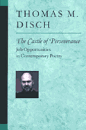 The Castle of Perseverance: Job Opportunities in Contemporary Poetry