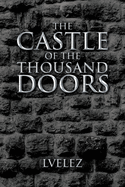 The Castle of the Thousand Doors