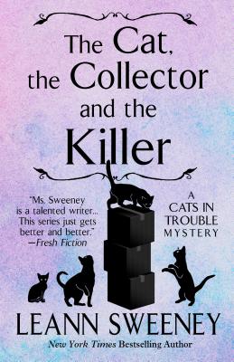 The Cat, the Collector, and the Killer - Sweeney, Leann