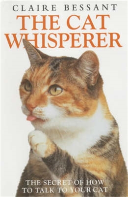 The Cat Whisperer - Bessant, Claire