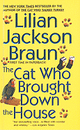 The Cat Who Brought Down the House - Braun, Lilian Jackson