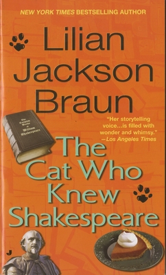 The Cat Who Knew Shakespeare - Braun, Lilian Jackson