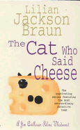 The Cat Who Said Cheese (the Cat Who... Mysteries, Book 18): A charming feline crime novel for cat lovers everywhere