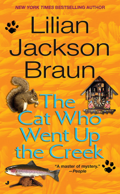 The Cat Who Went Up the Creek - Braun, Lilian Jackson