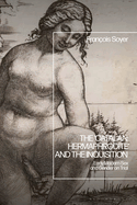 The 'Catalan Hermaphrodite' and the Inquisition: Early Modern Sex and Gender on Trial
