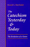 The Catechism Yesterday and Today: The Evolution of a Genre