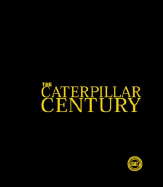 The Caterpillar Century Limited Edition