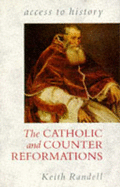 The Catholic and Counter Reformations - Randell, Keith