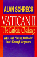 The Catholic challenge : why just "being Catholic" isn't enough anymore