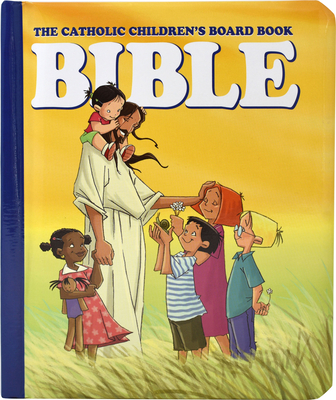 The Catholic Children's Board Book Bible - Bauer, Judith