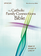 The Catholic Family Connections Bible-Nab-Hardcover - Vitek, John (Editor)