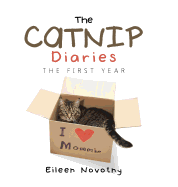 The Catnip Diaries: The First Year