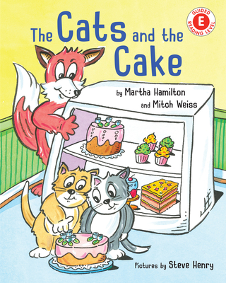 The Cats and the Cake - Hamilton, Martha, and Weiss, Mitch